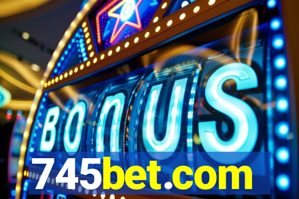 745bet.com