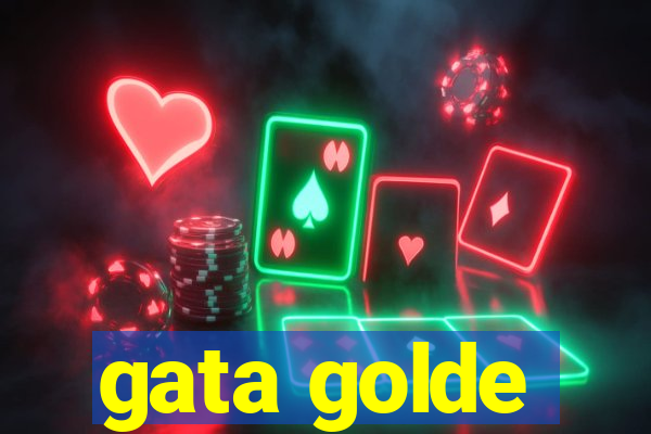 gata golde