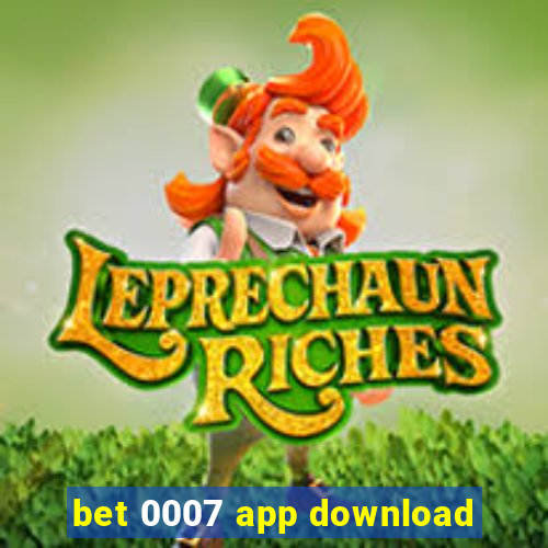 bet 0007 app download