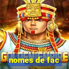 nomes de fac