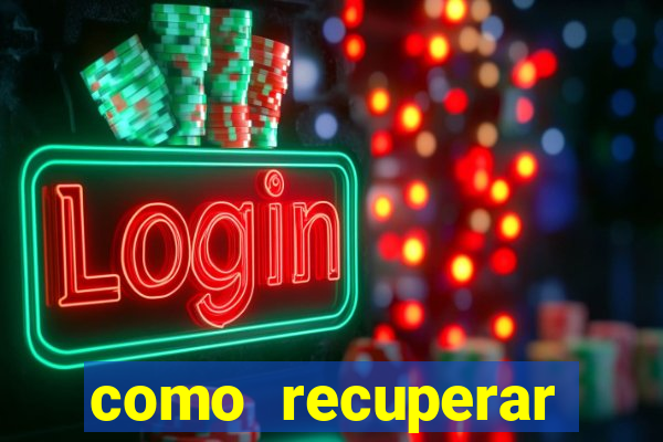 como recuperar senha do fortune tiger