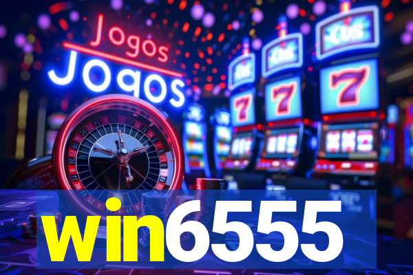 win6555