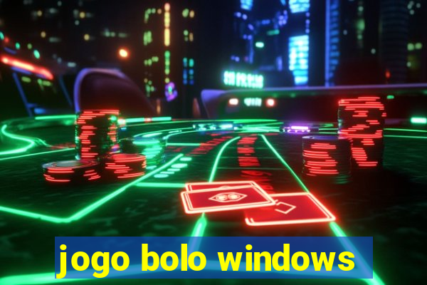 jogo bolo windows