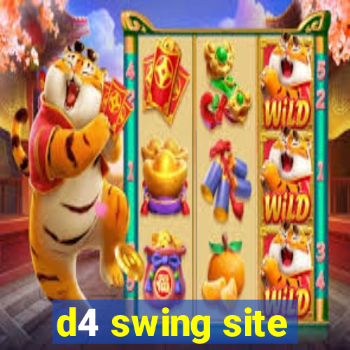 d4 swing site