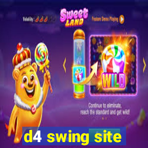 d4 swing site