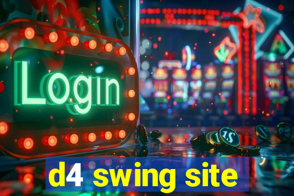 d4 swing site