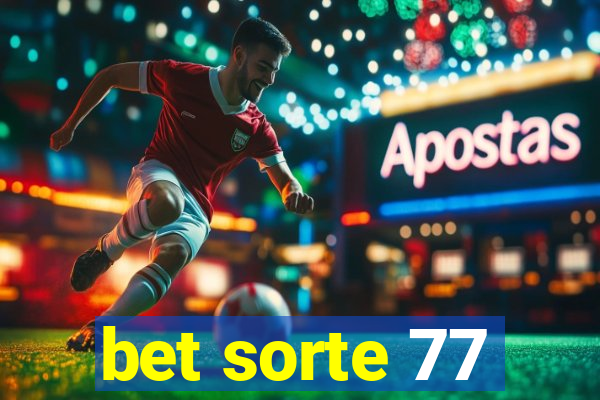 bet sorte 77