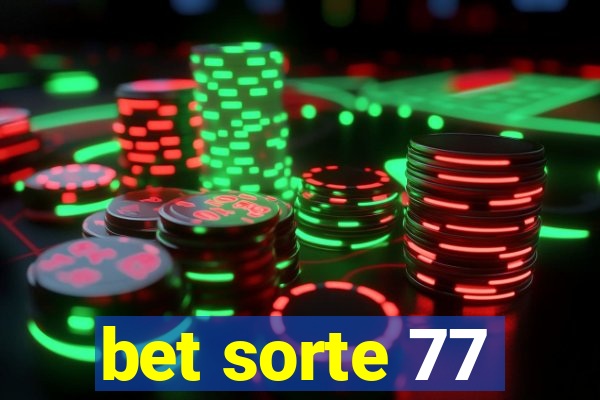 bet sorte 77