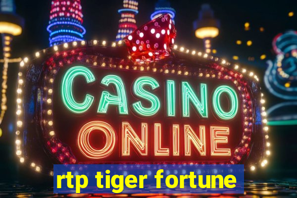 rtp tiger fortune