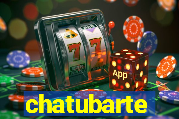 chatubarte