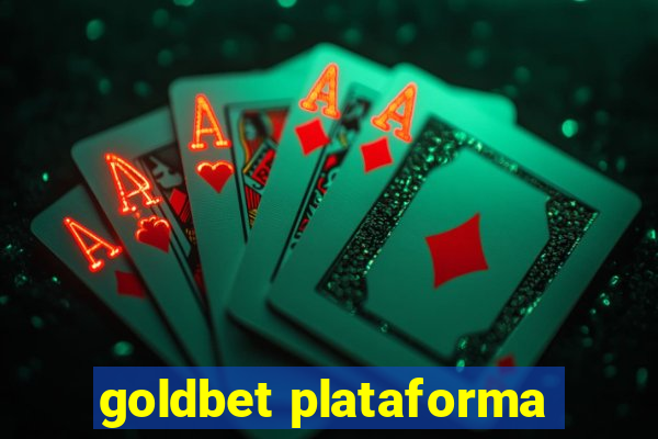 goldbet plataforma