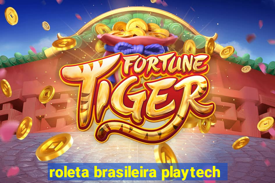 roleta brasileira playtech