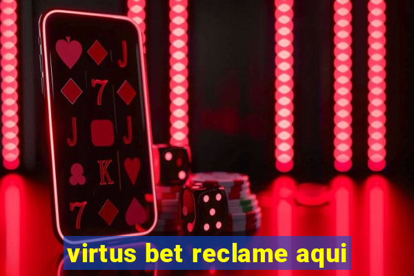 virtus bet reclame aqui