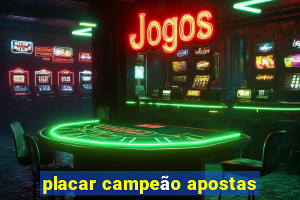 placar campeão apostas