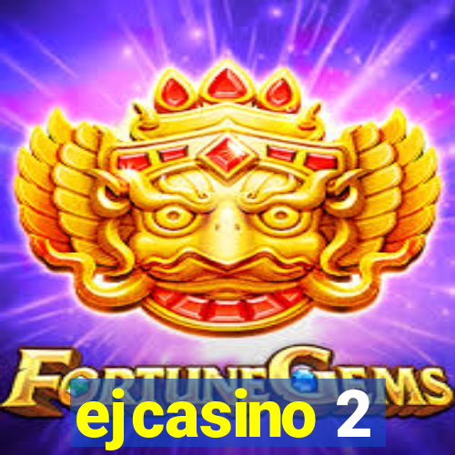 ejcasino 2