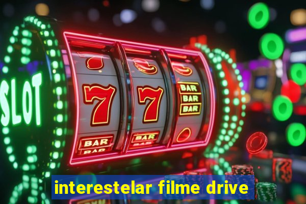 interestelar filme drive