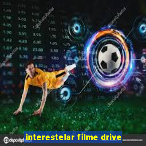 interestelar filme drive