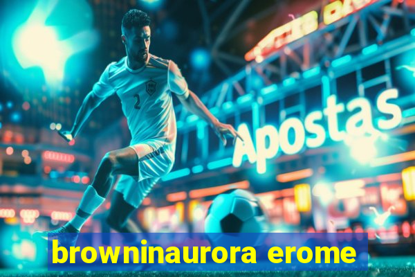 browninaurora erome