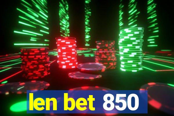 len bet 850