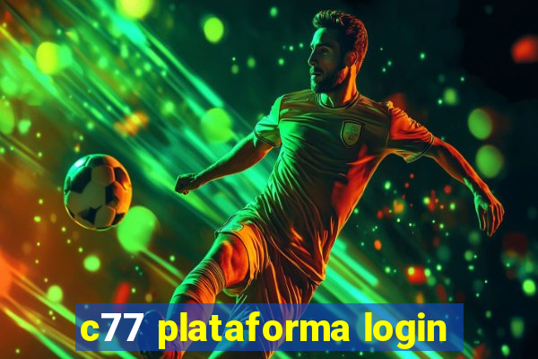 c77 plataforma login