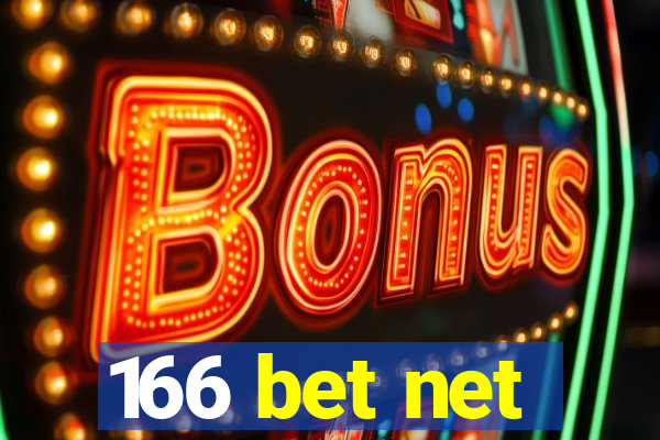 166 bet net