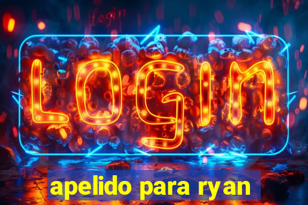 apelido para ryan