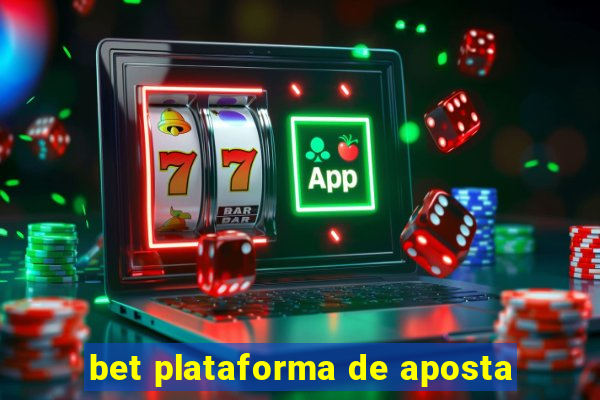 bet plataforma de aposta