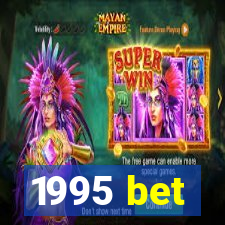 1995 bet