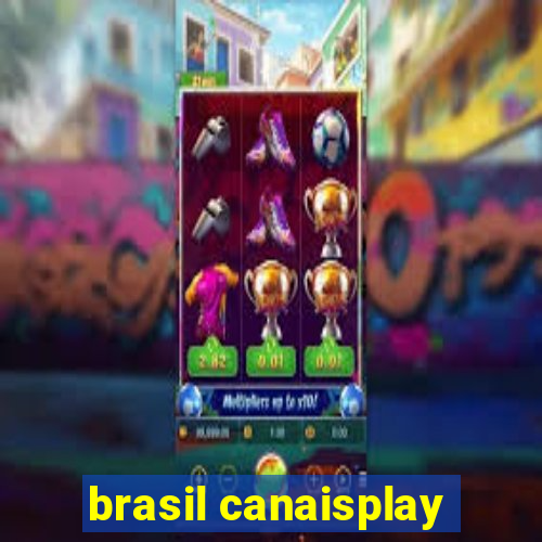 brasil canaisplay