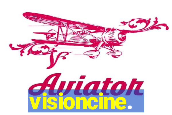 visioncine.