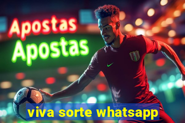 viva sorte whatsapp