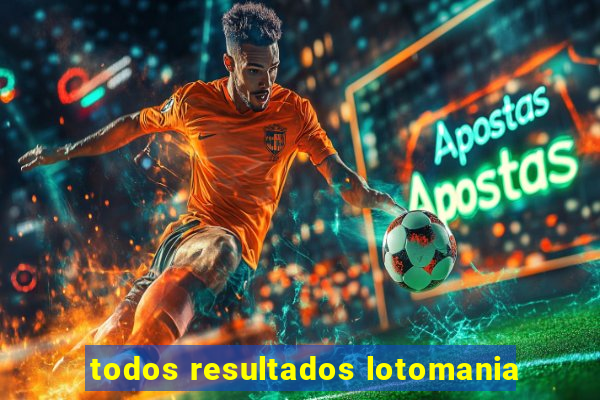 todos resultados lotomania