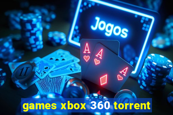 games xbox 360 torrent