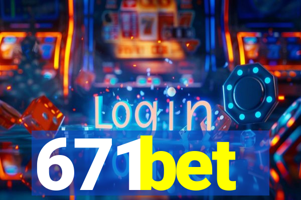 671bet