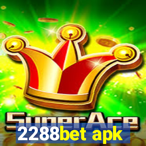 2288bet apk