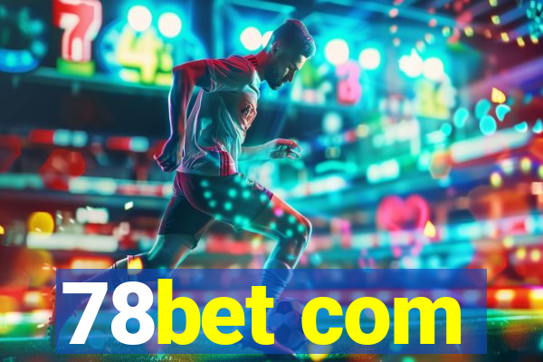 78bet com