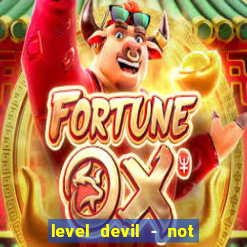 level devil - not a troll game