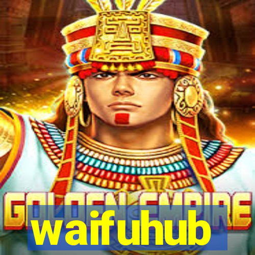 waifuhub