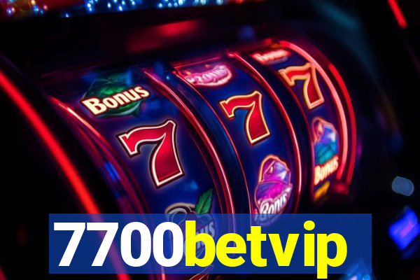 7700betvip