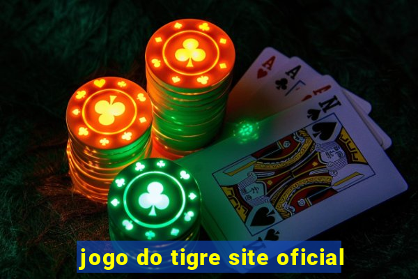 jogo do tigre site oficial