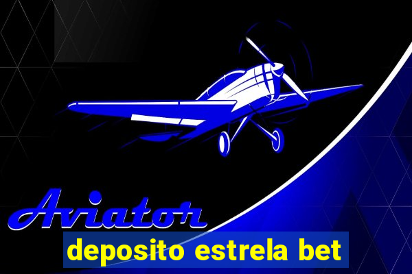 deposito estrela bet