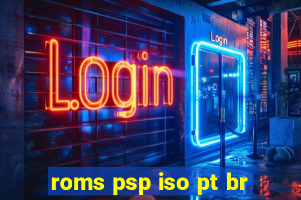 roms psp iso pt br