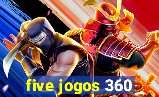 five jogos 360