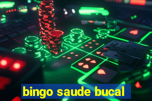 bingo saude bucal