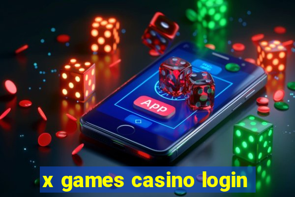 x games casino login