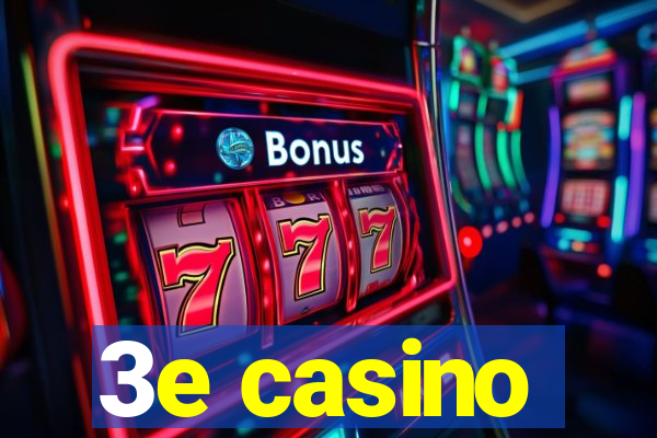 3e casino