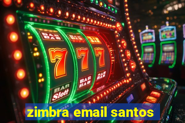 zimbra email santos