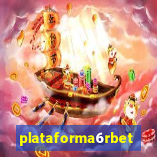 plataforma6rbet