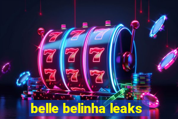 belle belinha leaks