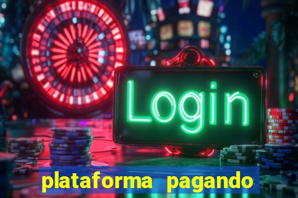 plataforma pagando no cadastro cassino